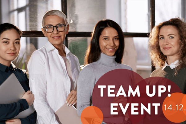 Mehrere Gründerinnen und Veranstaltungshinweis auf TEAM UP! Event am 14. Dezember.