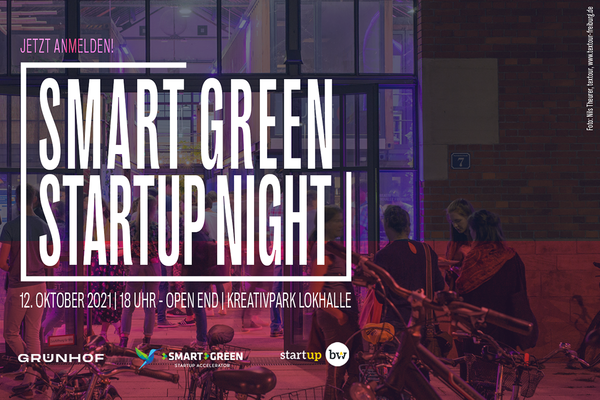 Event-Flyer SMART GREEN STARTUP NIGHT am 12. Oktober 2021 ab 18 Uhr in der Kreativpark Lokhalle Freiburg. Logos: Grünhof, Smart Green Accelerator und Start-up BW. Foto: Nils Theurer, textour, www.textour-freiburg.de