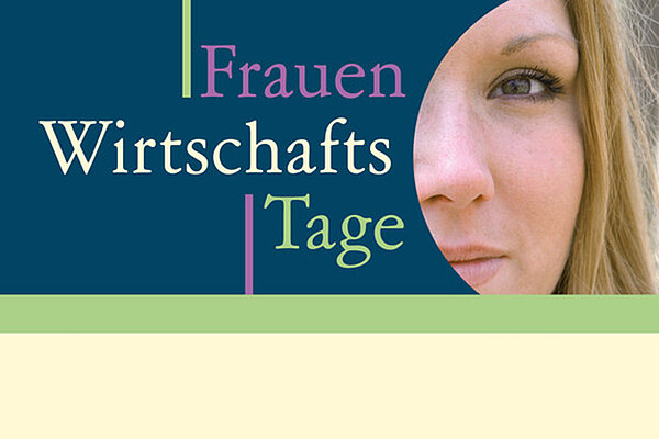 Schrift "Frauen Wirtschafts Tage" neben dem Portrait einer blonden Frau.