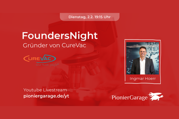 Einladung zur FoundersNight der Pioniergarage mit Ingmar Hörr von CureVac.