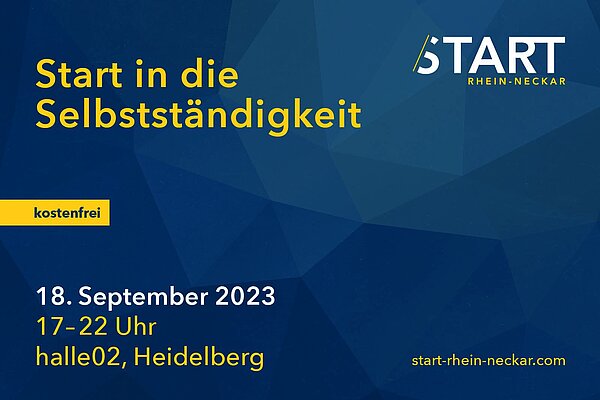 Key Visual zur Veranstaltung START Rhein-Neckar 2023. Text: Start in die Selbständigkeit, 18. September 2023, 17-22 Uhr, halle02, Heidelberg, kostenfrei.