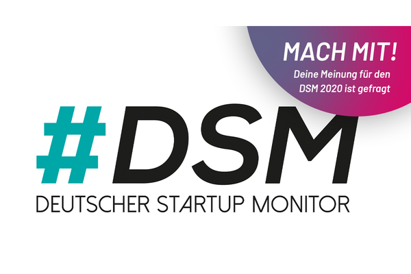 Typografische Darstellung des Hashtags DSM zum Deutschen Startup Monitor mit Störer und Aufruf zur Teilnahme an der Umfrage des Bundesverbands Deutsche Startups e.V.