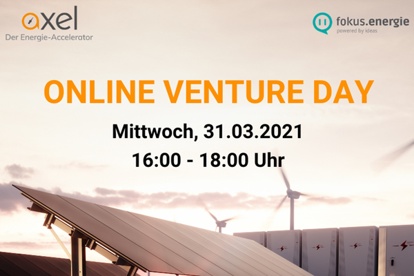 AXEL Energie-Accelerator Online Venture Day am 31.03.2021 von 16:00 - 18:00 Uhr.