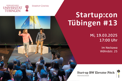 Key Visual für den Vorentscheid Start-up BW Elevator Pitch im Rahmen der Netzwerkveranstaltung Startup:con Tübingen #13. Mi, 19.03.25 ab 17:00 Uhr.