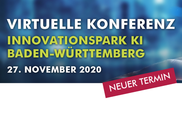 Einladung zur Virtuellen Konferenz zum Innovationspark KI Baden-Württemberg am 27.11.2020.