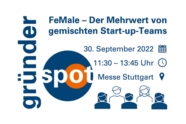 Event-Flyer "gründerspot: FeMale - Der Mehrwert von gemischten Start-up-Teams am 30. September 2022 auf der Messe Stuttgart. Logo: gründerspot von BIOPRO