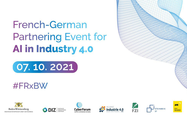 Eventflyer: French-German Partnering Event for AI in Industry 4.0. #FRxBW Logos: Wirtschaftsministerium Baden-Württemberg, DIZ BW, CyberForum, Allianz Industrie 4.0, FZI, Steinbeis 2i und Baden-Württemberg International.