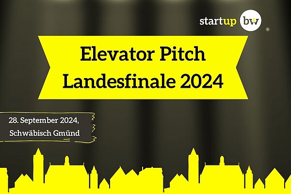 Das Logo von Start-up BW oben rechts positioniert. In der Mitte des Bildes steht der Titel ‚Elevator Pitch Landesfinale 2024‘ prominent im Mittelpunkt. Darunter, am rechten Rand, sind das Datum ‚28. September 2024‘ sowie der Ort ‚Schwäbisch Gmünd‘ zu sehen. Am unteren Rand des Bildes ist die Skyline von Schwäbisch Gmünd abgebildet. Die Gestaltungselemente sind in gelb und weiß gehalten.