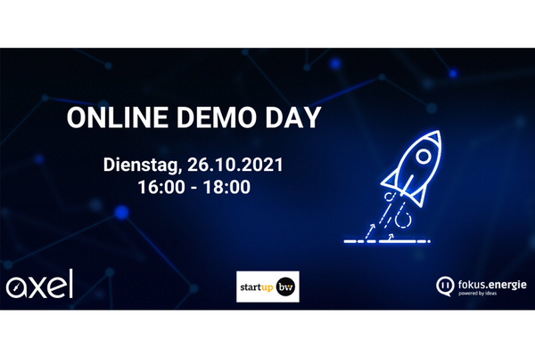 Einladungsflyer zum AXEL Team Training Demo Day. Text: ONLINE DEMO DAY, Dienstag, 26.10.2021, 16:00 - 18:00 Uhr. Logos: AXEL - Der Energie-Accelerator, Start-up BW und fokus energie.